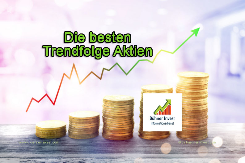 die besten Trendfolge Aktien bei Buehner Invest