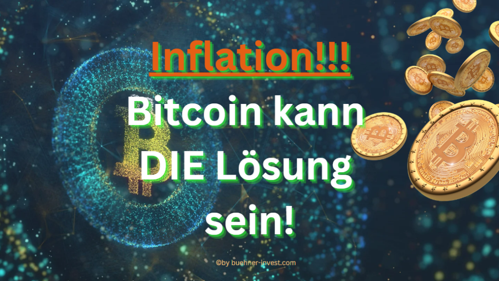 Bitcoin - die inflationsgeschützte Geldanlage heute