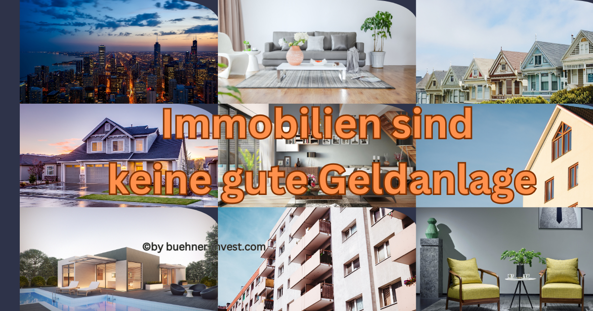 Immobilien sind keine gute Geldanlage