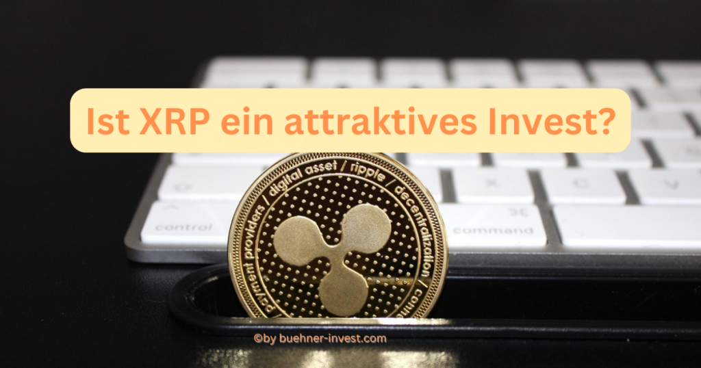 Ist XRP ein attraktives Invest